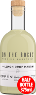 On the Rocks - Effen Vodka Lemon Drop Martini 375ml 0